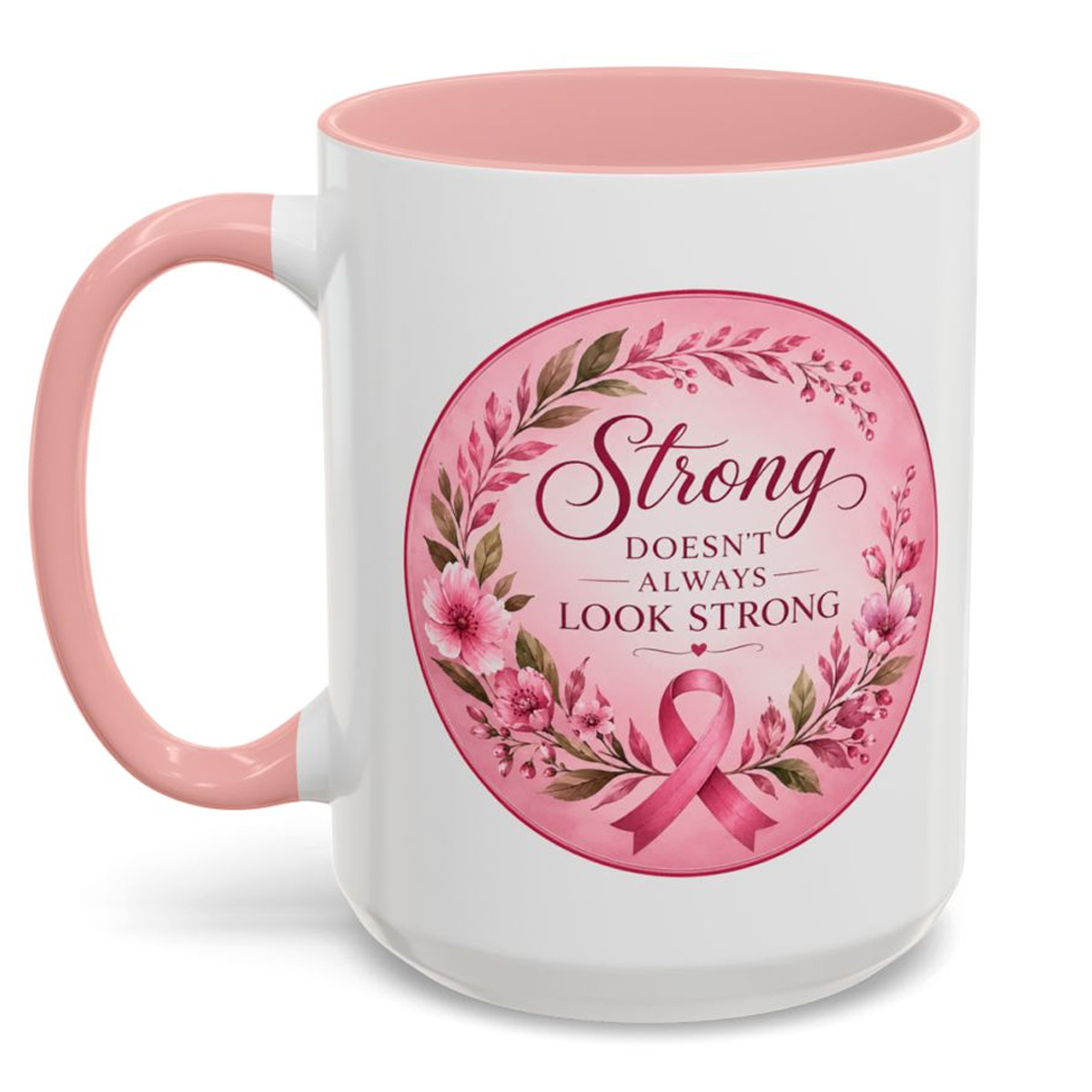 Strong Doesn't Always Look Strong Mug
