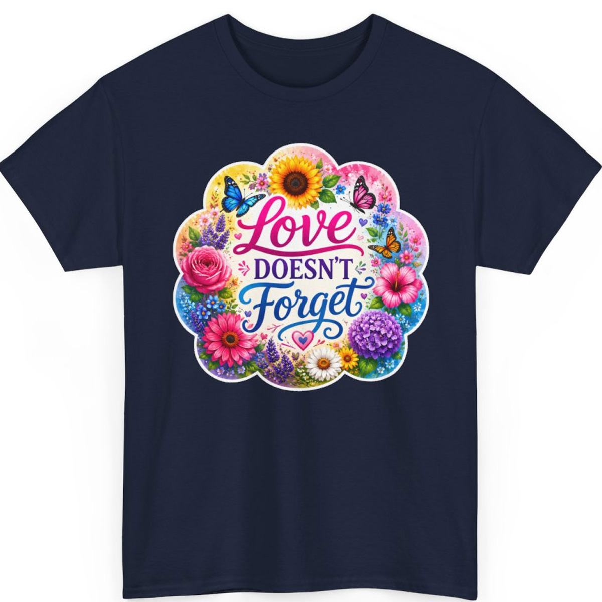 Love Doesn't Forget Shirt