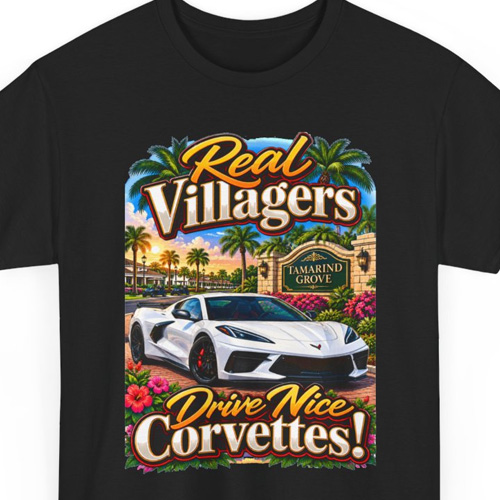 Custom Real Villagers Drive Nice Corvettes T-shirt featuring a white Corvette and the Tamarind Grove entrance