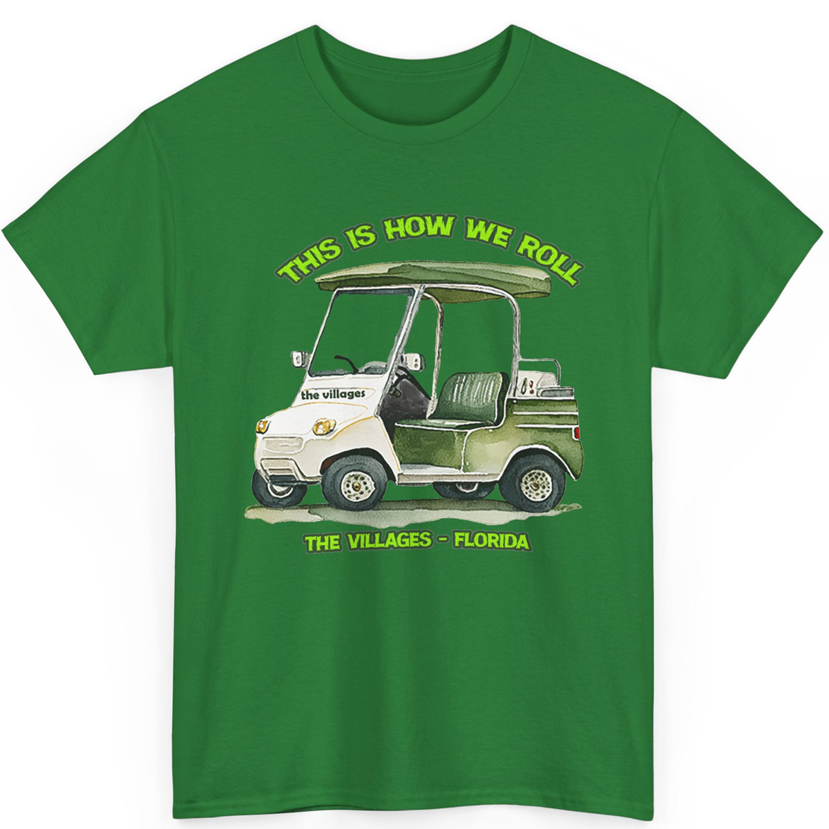 This Is How We Roll Original Villages Golf Cart T-Shirt The Villages Florida